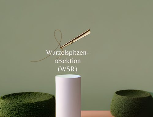 Wurzelspitzenresektion (WSR)